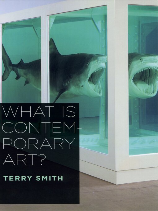 Title details for What Is Contemporary Art? by Terry Smith - Wait list